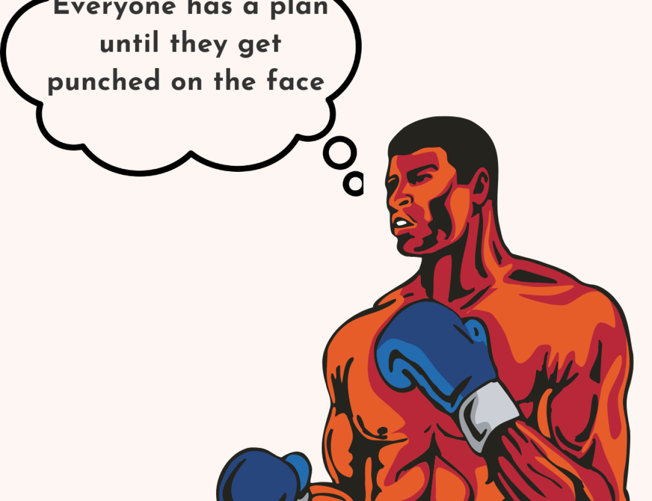 Illustration of a boxer wearing blue gloves and yellow shorts, with a thought bubble reading, Everyone has a plan until they get punched on the face. The fighters sleek hair, akin to Silky Fusion Hair extensions, sways as he assumes a dynamic fighting stance.